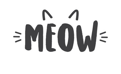 Meow lettering with cat ears and whiskers. Cute design for feline lovers and cat moms.