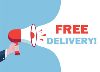 Hand Holding Megaphone Free Delivery! banners advertising, loudspeaker vector illustrations, and flat cartoon announcement notifications.