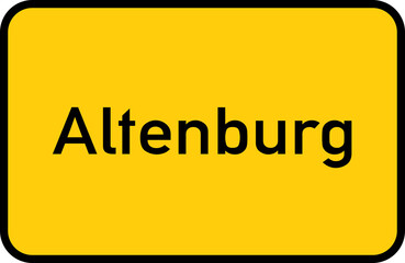 Obraz premium City sign of Altenburg - Ortsschild von Altenburg