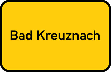City sign of Bad Kreuznach - Ortsschild von Bad Kreuznach