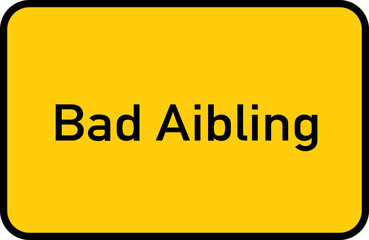 City sign of Bad Aibling - Ortsschild von Bad Aibling