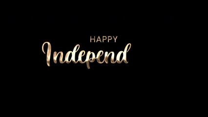 Happy Independence Day Gold Text Animation , Great for Independence Day Celebrations Around the World.