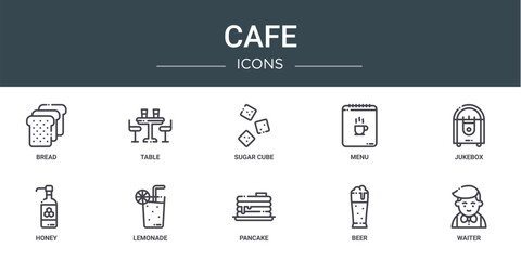 set of 10 outline web cafe icons such as bread, table, sugar cube, menu, jukebox, honey, lemonade vector icons for report, presentation, diagram, web design, mobile app