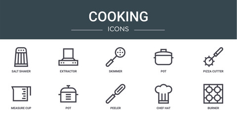 set of 10 outline web cooking icons such as salt shaker, extractor, skimmer, pot, pizza cutter, measure cup, pot vector icons for report, presentation, diagram, web design, mobile app