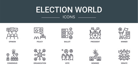 set of 10 outline web election world icons such as opinion, policy, ballot, president, winner, consensus, organization vector icons for report, presentation, diagram, web design, mobile app
