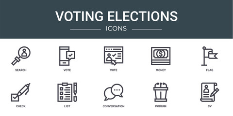 set of 10 outline web voting elections icons such as search, vote, vote, money, flag, check, list vector icons for report, presentation, diagram, web design, mobile app