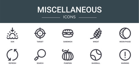 set of 10 outline web miscellaneous icons such as sun, target, sandwich, wheat, moon phase, refresh, search vector icons for report, presentation, diagram, web design, mobile app