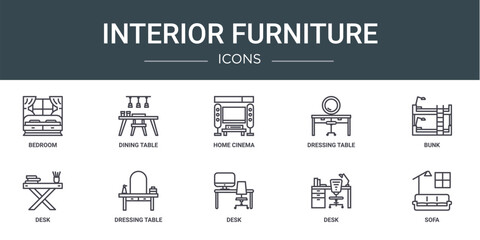 set of 10 outline web interior furniture icons such as bedroom, dining table, home cinema, dressing table, bunk, desk, dressing table vector icons for report, presentation, diagram, web design,
