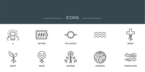 set of 10 outline web g icons such as g, battery, full duplex, , smart, smart, smart vector icons for report, presentation, diagram, web design, mobile app