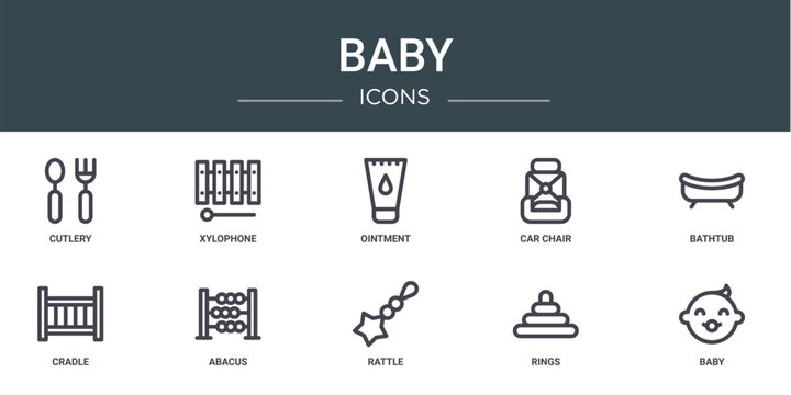 set of 10 outline web baby icons such as cutlery, xylophone, ointment, car chair, bathtub, cradle, abacus vector icons for report, presentation, diagram, web design, mobile app