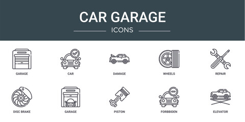 set of 10 outline web car garage icons such as garage, car, damage, wheels, repair, disc brake, garage vector icons for report, presentation, diagram, web design, mobile app