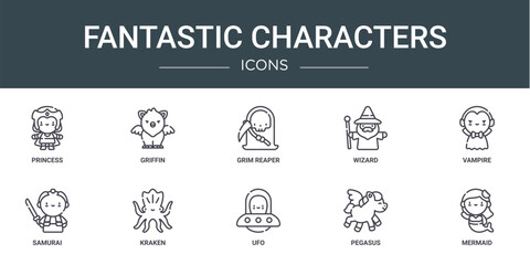 set of 10 outline web fantastic characters icons such as princess, griffin, grim reaper, wizard, vampire, samurai, kraken vector icons for report, presentation, diagram, web design, mobile app