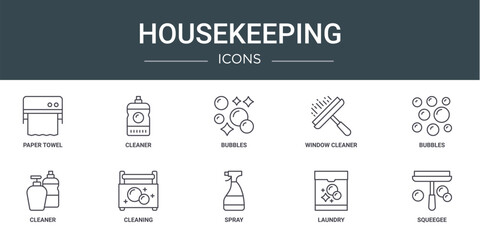 set of 10 outline web housekeeping icons such as paper towel, cleaner, bubbles, window cleaner, bubbles, cleaner, cleaning vector icons for report, presentation, diagram, web design, mobile app