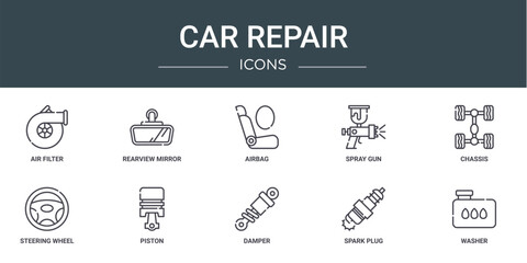 set of 10 outline web car repair icons such as air filter, rearview mirror, airbag, spray gun, chassis, steering wheel, piston vector icons for report, presentation, diagram, web design, mobile app