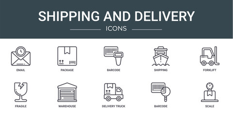 set of 10 outline web shipping and delivery icons such as email, package, barcode, shipping, forklift, fragile, warehouse vector icons for report, presentation, diagram, web design, mobile app