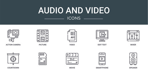 set of 10 outline web audio and video icons such as action camera, picture, video, edit text, mixer, countdown, vector icons for report, presentation, diagram, web design, mobile app