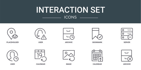 set of 10 outline web interaction set icons such as placeholder, user, archive, bookmark, server, user, calendar vector icons for report, presentation, diagram, web design, mobile app