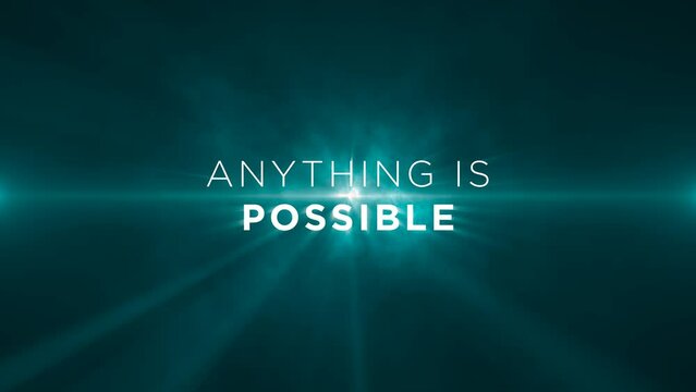 anything is possible! Animated text on blue abstract background, Motivational message to uplift, inspire and encourage individuals. 4k, seamless, loop backdrop animation on blue background