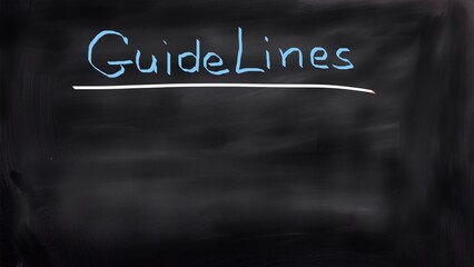 Guidelines handwritten on blackboard 