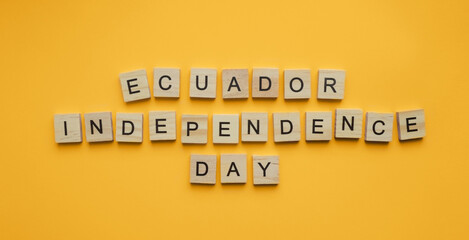 August 10, Independence Day in Ecuador, a minimalistic banner with an inscription in wooden letters...