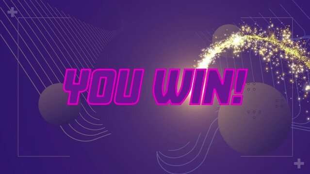 Animation of you win text over shooting star and globes on purple background