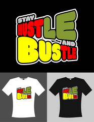 hustle Vector Design use for printing, t-shirt, sublimation, cutting and more