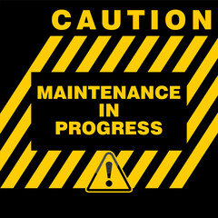 Caution, Maintenance in Progress, sign vector