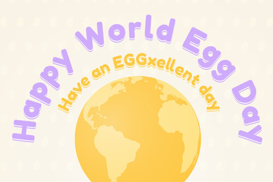 Cute Happy World Egg Day Greeting Banner, have an eggxellent day tagline. Egg yolk as earth on egg white background with pattern. Vector Illustration. EPS 10. - Powered by Adobe