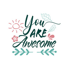 Fototapeta premium You are awesome desin