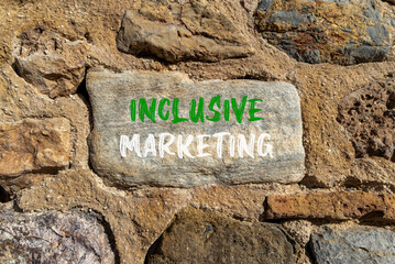 Inclusive marketing symbol. Concept words Inclusive marketing on beautiful stone. Beautiful stone wall background. Business inclusive marketing concept. Copy space.