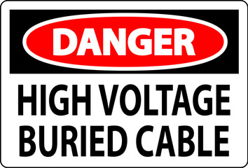 Danger Sign High Voltage Buried Cable On White Background