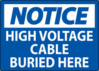 Fototapeta premium Notice Sign High Voltage Cable Buried Here On White Background