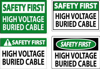 Safety First Sign High Voltage Buried Cable On White Background