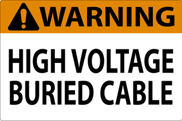 Warning Sign High Voltage Buried Cable On White Background