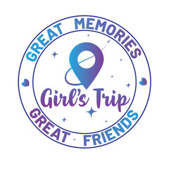 Great Memories grate friends in a girls trip color design. Inspirational positive quotes, motivational, typography, printable poster, T-Shirt design