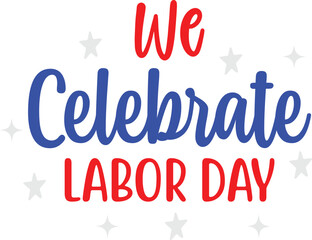 labor day svg,labor day svg bundle,labor day svg 