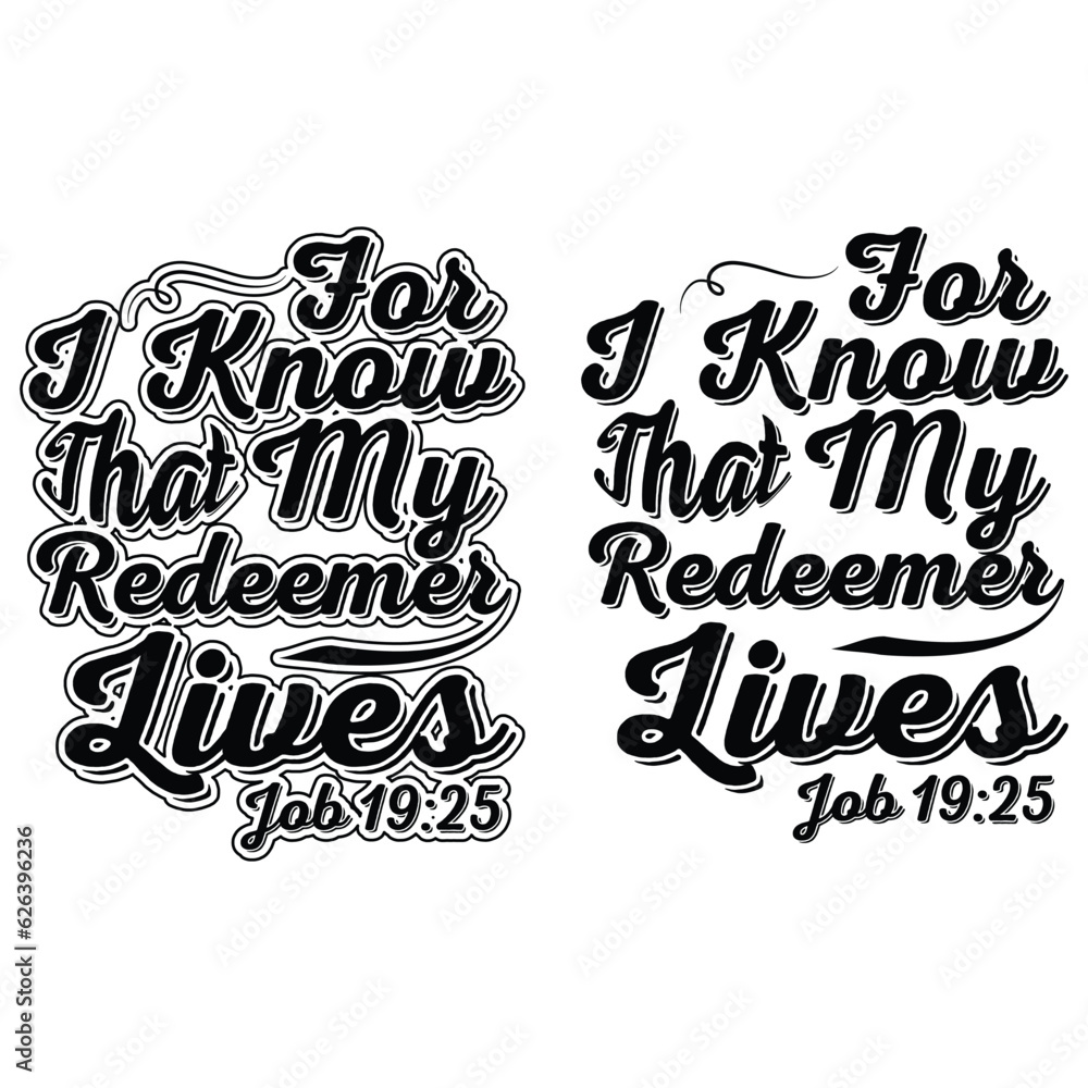 Wall mural For I Know My Redeemer Lives JOB gift jesus t-shirt design 