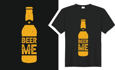 Beer me, beer T-Shirt design. 