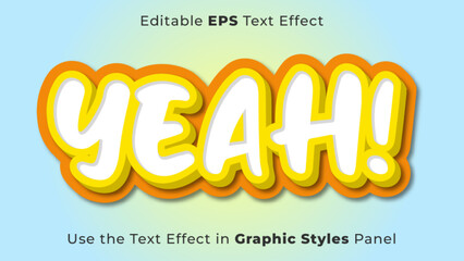 Obraz premium Editable EPS Text Effect of Yeah for Title, Yes, Agree, and Poster