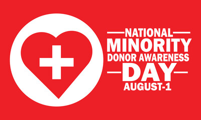 National Minority Donor Awareness Day. August 01. Vector Illustration. Suitable for greeting card, poster and banner