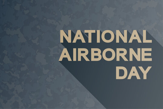 National Airborne Day concept, banner, greeting card. Text with th shadows on camouflage army texture. 