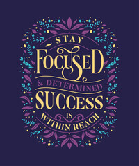 Motivation Focused Success Lettering Hand Drawn Quote Greeting Card Poster Design
