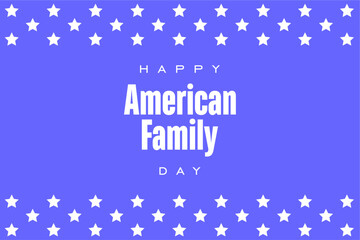 American Family day background template Holiday concept