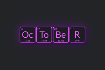 Glowing word october in periodic table of elements style. Top view. 3d render