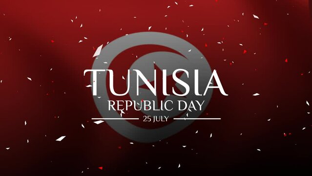 Tunisia Republic Day animation greeting card with Tunisia waving flag, national day, celebration festival, Tunisia Republic Day Animated text in French.