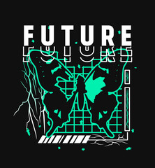 Futuristic illustration of butterfly t shirt design, vector graphic, typographic poster or tshirts street wear and Urban style