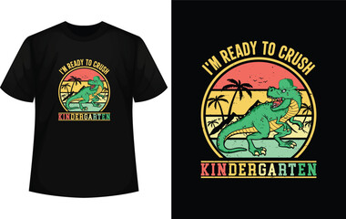 I'm ready to crush kindergarten t-shirt design