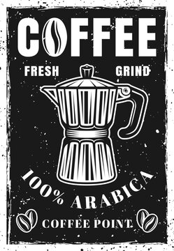 Coffee vintage poster with moka pot vector illustration in black and white style. Layered, separate grunge texture and text