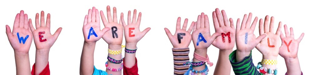 Children Hands Building Word We Are Family, Isolated Background
