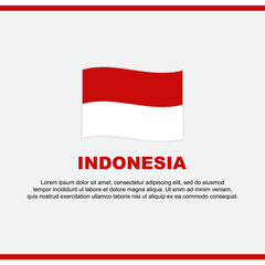 Indonesia Flag Background Design Template. Indonesia Independence Day Banner Social Media Post. Indonesia Design